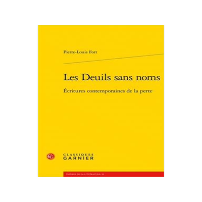 [预订]Les Deuils Sans Noms: Ecritures Contemporaines de la Perte 9782406146957