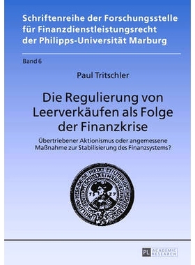 预订 Die Regulierung von Leerverkäufen als Folge der Finanzkrise: Übertriebener Aktionismus oder angemessene Maßnahme
