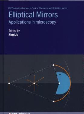 [预订]Elliptical Mirrors: Applications in Microscopy 9780750316279