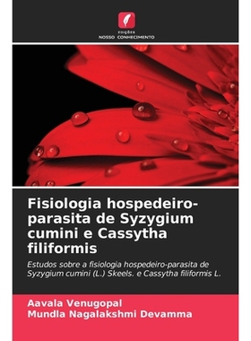 预订 Fisiologia hospedeiro-parasita de Syzygium cumini e Cassytha filiformis: Estudos sobre a fisiologia hospedeiro-para