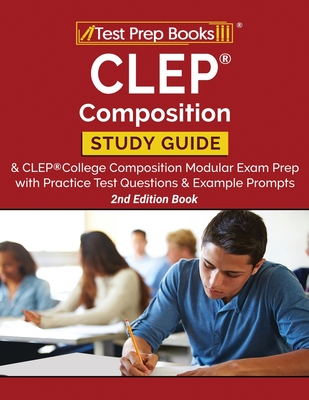 【预订】CLEP Composition Study Guide and CLEP College Composition Modular Exam Prep with Practice Test Questions a...