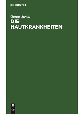 预订 Die Hautkrankheiten: Durch anatomische Untersuchungen erläutert: 9783111261119