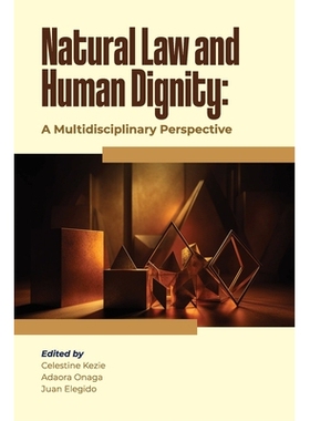预订 Natural Law and Human Dignity: A Multidisciplinary Perspective: 9789786087771