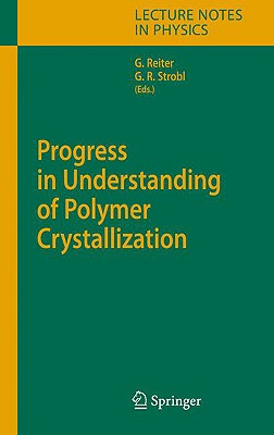 【预订】Progress in Understanding of Polymer Crystallization