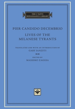 【预订】Lives of the Milanese Tyrants 9780674987524