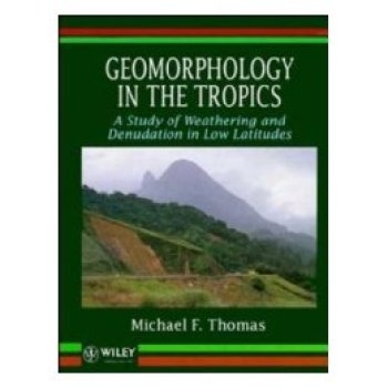 预订 Geomorphology In The Tropics - A Study Of Weathering & Denudation In Low Latitudes: 9780471930358