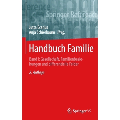 预订 Handbuch Familie: Band I: Gesellschaft, Familienbeziehungen und differentielle Felder 手册家庭：社会、家庭关系和差