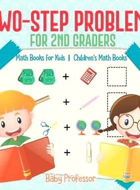 预订 Two-Step Problems for 2nd Graders - Math Books for Kids - Children’s Math Books: 9781541928060