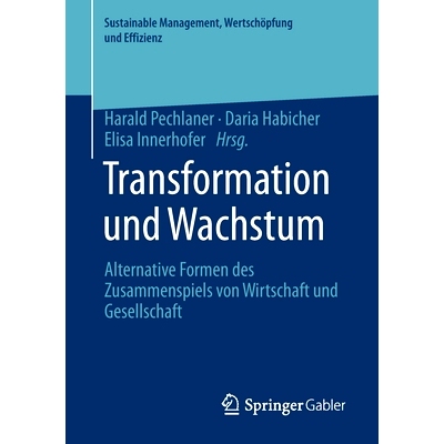 预订 Transformation und Wachstum: Alternative Formen des Zusammenspiels von Wirtschaft und Gesellschaft 转型与增长：经济