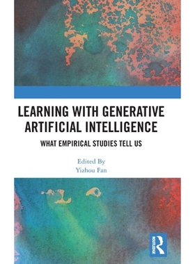 预订 Learning with Generative Artificial Intelligence: What Empirical Studies Tell Us 利用生成人工智能进行学习：实证研究