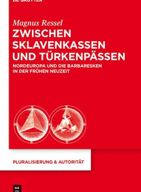 【预订】Zwischen Sklavenkassen und Türkenpässen 9783110282498