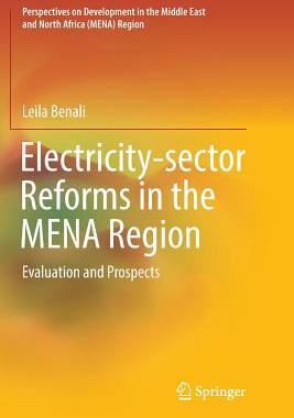 【预订】Electricity-Sector Reforms in the Mena Region: Evaluation and Prospects