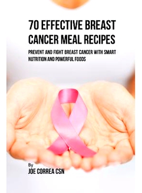 预订 70 Effective Breast Cancer Meal Recipes: Prevent and Fight Breast Cancer with Smart Nutrition and Powerful Foods: 9