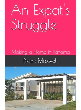 预订 An Expat's Struggle - Making a Home in Panama