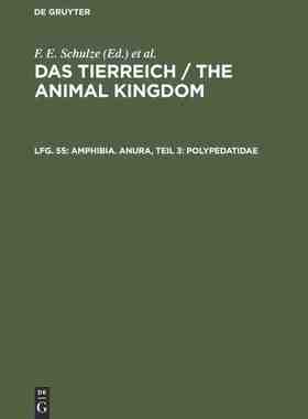 【预订】Amphibia. Anura, Teil 3: Polypedatidae 9783111247663