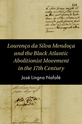 【预订】Lourenco da Silva Mendonca and the 17th Century Black Atlantic Aboli 9781108838238