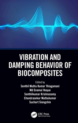【预订】Vibration and Damping Behavior of Biocomposites 9781032003122