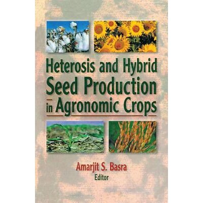 预订 Heterosis and Hybrid Seed Production in Agronomic Crops 农作物杂种优势与杂交种子生产 9781560228769