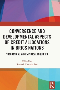 预订 Convergence and Developmental Aspects of Credit Allocations in BRICS Nations