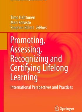 【预订】Promoting, Assessing, Recognizing and Certifying Lifelong Learning