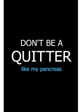 预订 Don’t Be a Quitter Like My Pancreas: Meal Planner Notebook, Grocery Shopping List, Weekly Planner Diary, Daily Pla