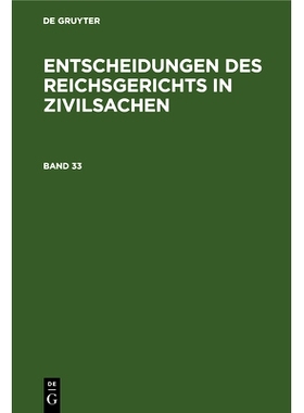 预订 Entsch. Reichsger. Zivilsachen Bd. 33 Ergz0: 9783112339770