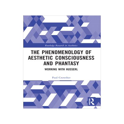 预订 The Phenomenology of Aesthetic Consciousness and Phantasy
