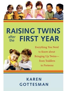 Raising Twins After the First Year: Everything You Need to Know about Bringing Up Twins - From Toddlers to Preteens 你