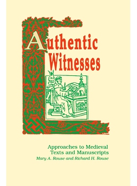 预订 Authentic Witnesses: Approaches to Medieval Texts and Manuscripts: 9780268006235