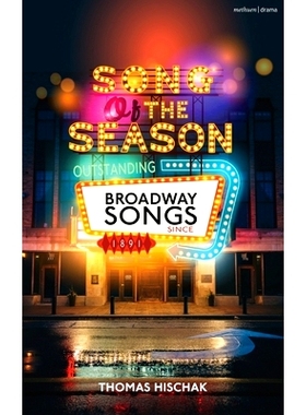 预订 Song of the Season: Outstanding Broadway Songs Since 1891 季节之歌：1891年以来*杰出的百老汇歌曲（精装）: 978135042