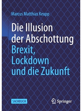 预订 Die Illusion der Abschottung: Brexit, Lockdown und die Zukunft: 9783658349561