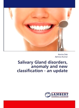 预订 Salivary Gland disorders, anomaly and new classification - an update: 9786207641468