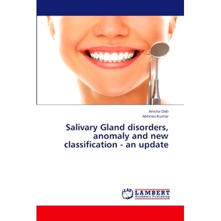 预订 Salivary Gland disorders, anomaly and new classification - an update: 9786207641468