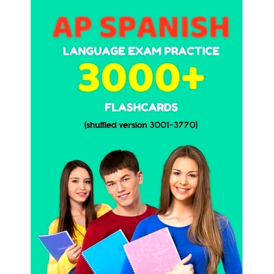 预订 AP Spanish language exam Practice 3000+ Flashcards (shuffled version 3001-3770): Advanced placement Spanish languag