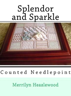 预订 Splendor and Sparkle: Counted Needlepoint: 9781514786130