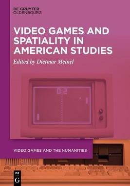 [预订]Video Games and Spatiality in American Studies 9783111353302