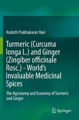 【预订】Turmeric (Curcuma Longa L.) and Ginger (Zingiber Officinale Rosc.) - World’s Invaluable Medicinal Spices: ...