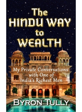 预订 The Hindu Way to Wealth: My Private Conversations with One of India’s Richest Men: 9781950118151