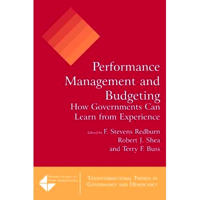 预订 Performance Management and Budgeting: How Governments Can Learn from Experience: 9780765622334
