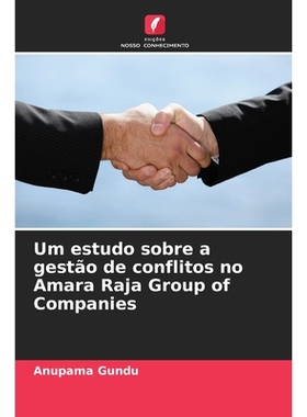 预订 Um estudo sobre a gestão de conflitos no Amara Raja Group of Companies: 9786209139826