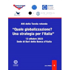 预订 Atti della Tavola rotonda Quale globalizzazione? : una strategia per l’Italia : 13 ottobre 2023, sede di Bari dell
