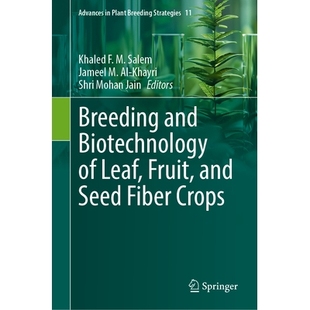Seed Breeding Biotechnology 籽纤维作物 9783032004062 预订 果 Leaf and Crops Fiber Fruit 育种与生物技术 叶