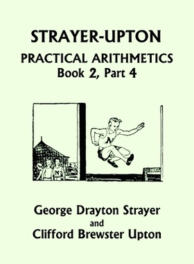 预订 Strayer-Upton Practical Arithmetics BOOK 2, Part 4 (Yesterday’s Classics): 9781633341807