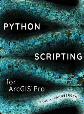 [预订]Python Scripting for Arcgis Pro 9781589484993