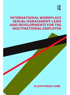 预订 International Workplace Sexual Harassment Laws and Developments for the Multinational Employer 国际工作场所性骚扰法