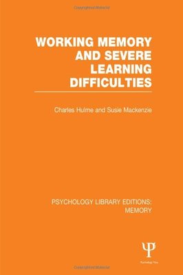 【预订】Working Memory and Severe Learning Difficulties (PLE: Memory)
