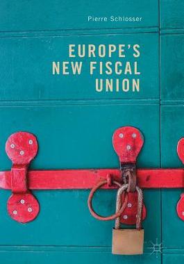 【预订】Europe’s New Fiscal Union