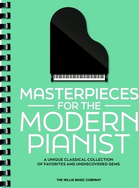 预订 Masterpieces for the Modern Pianist: A Unique Classical Piano Collection of Favorites and Undiscovered Gems: 978170