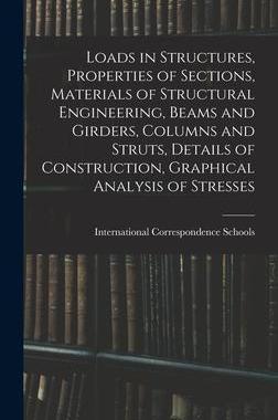 [预订]Loads in Structures, Properties of Sections, Materials of Structural Engineering, Beams and Girders, 9781016590877