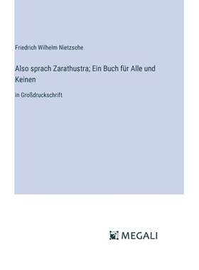 预订 Also sprach Zarathustra; Ein Buch für Alle und Keinen: in Großdruckschrift: 9783387063875